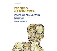 Poeta en Nueva York | Sonetos (Poesía completa 3) (Contemporánea)