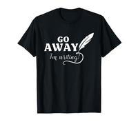 Poeta Escritor Go Away I'm Writing Funny Poetry Quill Quote Camiseta