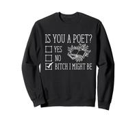 Poeta Escritor Sassy Poetry Humor Is You A Poet Bookish Cita Sudadera