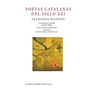 POETAS CATALANAS DEL SIGLO XXI - ANTOLOGIA BILINGUE -