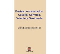 Poetas concatenados: Cavafis, Cernuda, Valente y Gamoneda: 7 (Crítica y Pensamiento)