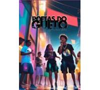 Poetas Do Gueto (ebook)