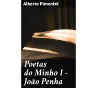 Poetas Do Minho I - João Penha (ebook)