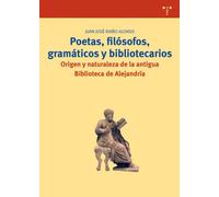 Poetas Filosofos Gramaticos Y Bibliotecarios: Origen Y Naturale Za De