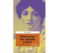 Poétesses du monde entier: Une anthologie
