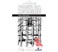 POETI DA MORIRE: Testimonianze e poesie contro la pena di morte: 1 (PRO GAZZELLA ODV)
