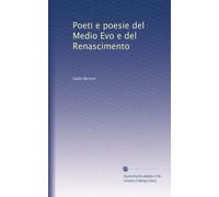 Poeti e poesie del Medio Evo e del Renascimento
