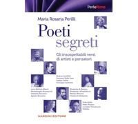 Poeti segreti. Gli insospettabili versi di artisti e pensatori (PerleRime)