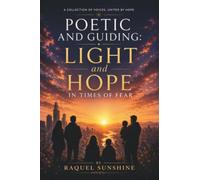 Poetic and Guiding: Light and Hope in Times of Fear