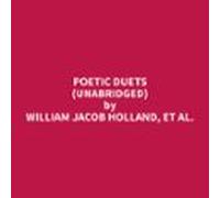 Poetic Duets (Unabridged)