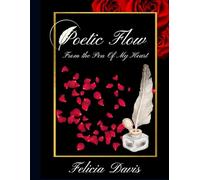 Poetic Flow From the Pen of My Heart