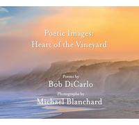 Poetic Images: Heart of the Vineyard