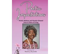 Poetic Impartations: Words, Wisdom, and Wonder Gleaned from 78 Years of Living