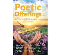 Poetic Offerings: God's Way, His Truth, and Our Lives