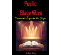Poetic Stage Vibes: From the Page to the Stage