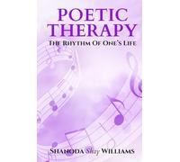 Poetic Therapy: The Rhythm of One's Life