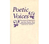 Poetic Voices: Discourse Linguistics and the Poetic Text