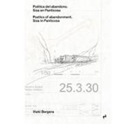 Poética Del Abandono. Siza En Panticosa