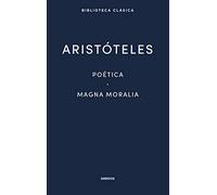 Poética. Magna Moralia: 017 (Biblioteca Clásica Gredos)