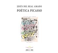 POETICA PICASSO | Jesús Ángel Del (1962 Real Amado