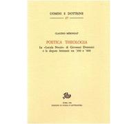 Poetica theologia. La «Lucula noctis» di G. Dominici e le dispute letterarie tra '300 e '400 (Uomini e dottrine)