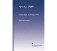 Poetical works: including poems and versions of poems herein published for the first time: Volume 2