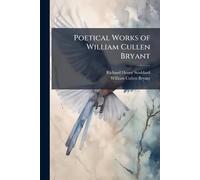 Poetical Works of William Cullen Bryant