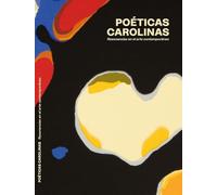 Poéticas Carolinas: Resonancias en el arte contemporáneo (Extensión Universitaria)
