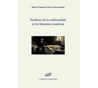 Poéticas de la enfermedad en la literatura moderna (SIN COLECCION)