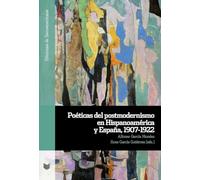 Poéticas del postmodernismo en Hispanoamérica y España, 1907-1922: 169 (Ediciones de Iberoamericana)