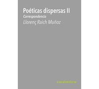 Poéticas dispersas II : Correspondencia (FOTOGRAFIA)