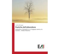 Poetiche dell'abbandono: Solitudine e fantastico ne 'Il ragazzo morto e le comete', 'Pedro Páramo'