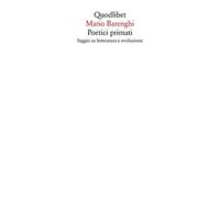 Poetici primati. Saggio su letteratura e evoluzione