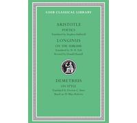 Poetics. Longinus: On the Sublime. Demetrius: On Style: 199 (Loeb Classical Library)