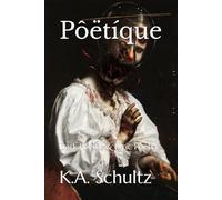 Pôëtíque: Dark Poems & Lyric Poetry