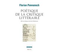 Poétique de la critique littéraire: De la critique comme littérature