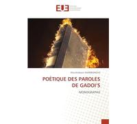 POÉTIQUE DES PAROLES DE GADOI’S: MONOGRAPHIE