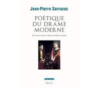 Poétique du drame moderne: De Henrik Ibsen à Bernard-Marie Koltès