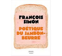 Poétique du jambon-beurre