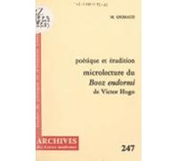 Poétique Et Érudition : Microlecture Du Booz Endormi De Victor Hugo (e