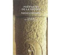 Poetiques de la natura: Espais per a l’espiritualitat: 2 (QUADERNS D’ART I NATURA)