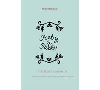 Poetry A Table: The Table Between Us