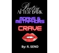 Poetry After Dark: Moans & Metaphors: CRAVE