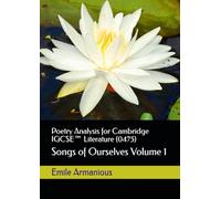 Poetry Analysis for Cambridge IGCSE™ Literature (0475): Songs of Ourselves Volume 1