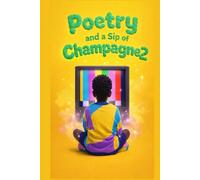 Poetry and a Sip of Champagne 2