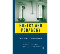 Poetry and Pedagogy: The Challenge of the Contemporary