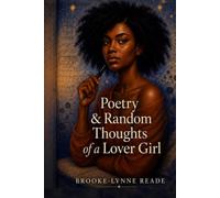Poetry and Random Thoughts of a Lover Girl