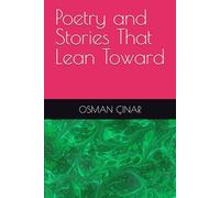 Poetry and Stories That Lean Toward