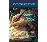 Poetry Book: A Collection of Verse from Jordan Leturgez