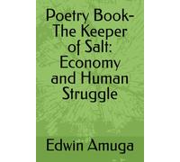 Poetry Book-The Keeper of Salt: Economy and Human Struggle